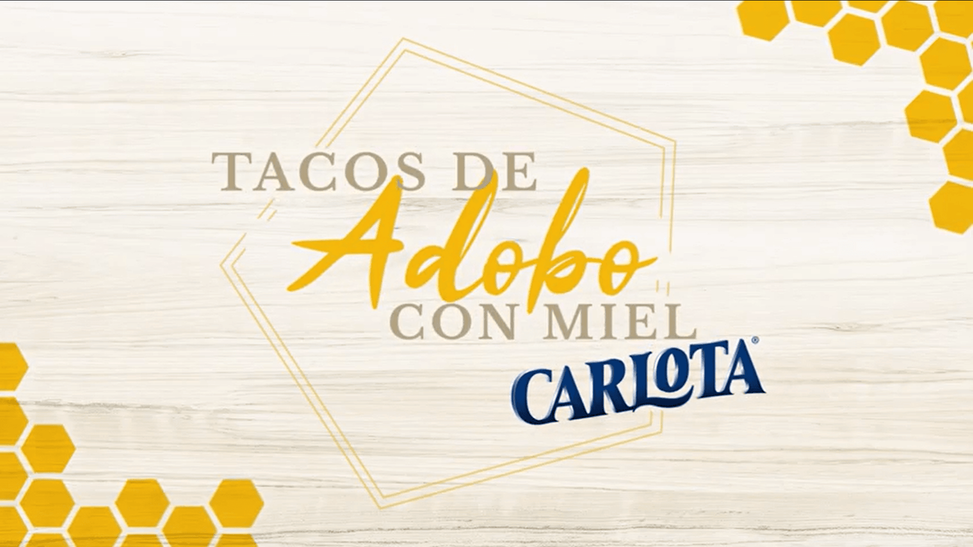 Video Tacos de Adobo con Miel Carlota